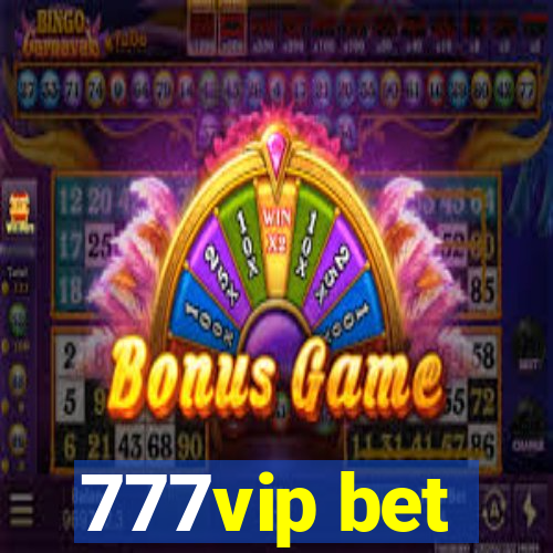 777vip bet